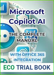 Microsoft Copilot AI. Complete Guide and Ready to Use Manual With Integration in Office 365: Tricks and Secrets to Change Your Life with AI