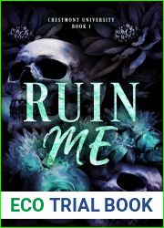 Ruin Me (Crestmont University #1)
