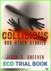 Collisions and Other Stories