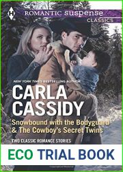 Snowbound with the Bodyguard and The Cowboy|s Secret Twins: The Cowboy|s Secret Twins (Harlequin Feature AuthorHarlequin Roman) by Carla Cassidy (2014-11-18)