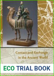 Contact And Exchange in the Ancient World (Perspectives on the Global Past)