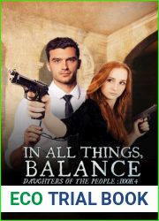In All Things, Balance (Daughters of the People, #4)