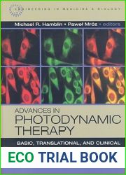Advances in Photodynamic Therapy: Basic, Translational and Clinical (Engineering in Medicine and Biology)
