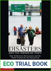 Disasters and the American State: How Politicians, Bureaucrats, and the Public Prepare for the Unexpected