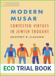 Modern Musar: Contested Virtues in Jewish Thought (JPS Anthologies of Jewish Thought)