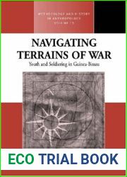 Navigating Terrains of War: Youth and Soldiering in Guinea-Bissau (Methodology and History in Anthropology) by Henrik E. Vigh (2006-05-30)