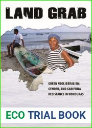 Land Grab: Green Neoliberalism, Gender, and Garifuna Resistance in Honduras