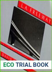 L.A. Freeway: An Appreciative Essay