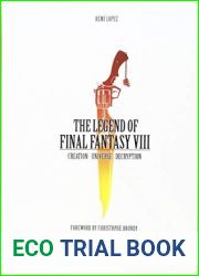The Legend of Final Fantasy VIII
