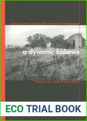 A Dynamic Balance: Social Capital and Sustainable Community Development (Sustainability and the Environment)