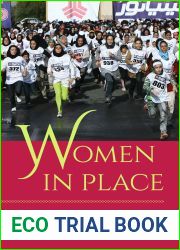Women in Place: The Politics of Gender Segregation in Iran