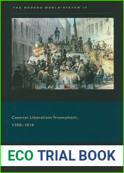 The Modern World-System IV: Centrist Liberalism Triumphant, 1789-1914
