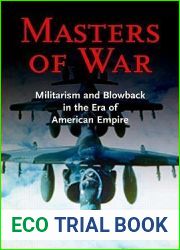 Masters of War: Militarism and Blowback in the Era of American Empire (New Political Science Reader)