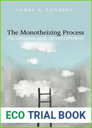 The Monotheizing Process: Its Origins and Development