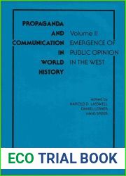 Propaganda and Communication in World History, Volume II: Emergence of Public Opinion in the West
