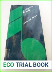 Explaining Music: Essays and Explorations