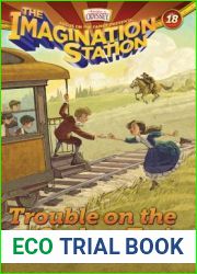 Trouble on the Orphan Train (Imagination Station #18)