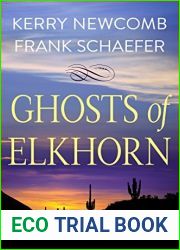 Ghosts of Elkhorn