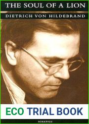 The Soul of a Lion: The Life of Dietrich von Hildebrand