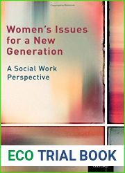 Women|s Issues for a New Generation: A Social Work Perspective
