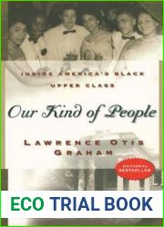 Our Kind of People: Inside America|s Black Upper Class