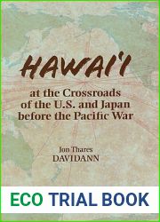 Hawaii at the Crossroads of the U.S. and Japan before the Pacific War