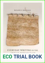 Everyday Writing in the Graeco-Roman East (Volume 69)