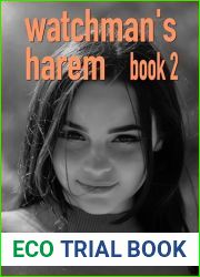 Watchman|s Harem Book 2: A MFFF harem story