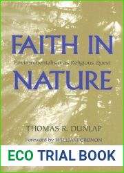 Faith in Nature: Environmentalism as Religious Quest (Weyerhaeuser Environmental Books)