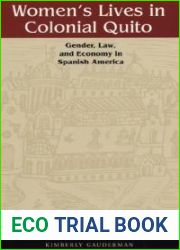 Women|s Lives in Colonial Quito