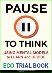 Pause to Think: Using Mental Models to Learn and Decide (Heilbrunn Center for Graham and Dodd Investing Series)