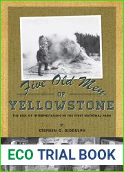 Five Old Men of Yellowstone: The Rise of Interpretation in the First National
