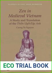 Zen in Medieval Vietnam : A Study and Translation of Thien Uyen Tap Anh (Classics in East Asian Buddhism)