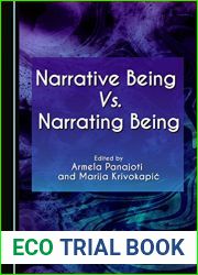 Narrative Being Vs. Narrating Being