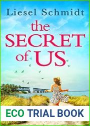 The Secret Of Us: An absolutely gripping and emotional read, perfect for fans of Barbara O|Neal!