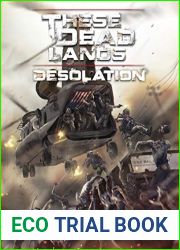 These Dead Lands: Desolation