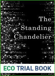 The Standing Chandelier: A Novella