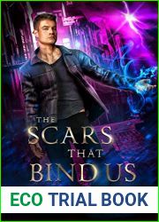 The Scars That Bind Us (The Magi Accounts #1)