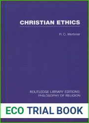Christian Ethics (Routledge Library Editions: Philosophy of Religion)