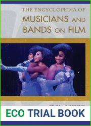 The Encyclopedia of Musicians and Bands on Film