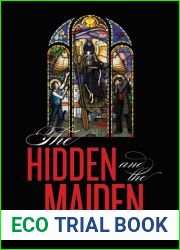 The Hidden and the Maiden
