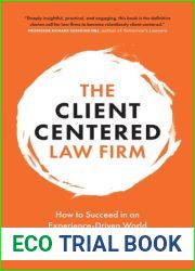 The Client-Centered Law Firm: How to Succeed in an Experience-Driven World