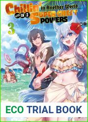 Chillin| in Another World with Level 2 Super Cheat Powers (Light Novel) Volume 3