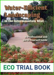 Water-Efficient Landscaping in the Intermountain West: A Professional and Do-It-Yourself Guide