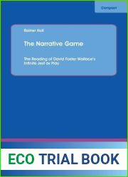 The Narrative Game: The Reading of David Foster Wallace|s Infinite Jest as Play
