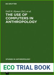 The use of computers in anthropology (Studies in General Anthropology, 2)
