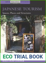 Japanese Tourism: Spaces, Places and Structures: Spaces, Places and Structures