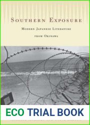 Southern Exposure: Modern Japanese Literature from Okinawa