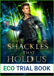 The Shackles That Hold Us (The Magi Accounts #2)