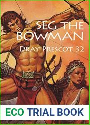 Seg the Bowman (Dray Prescot Book 32)